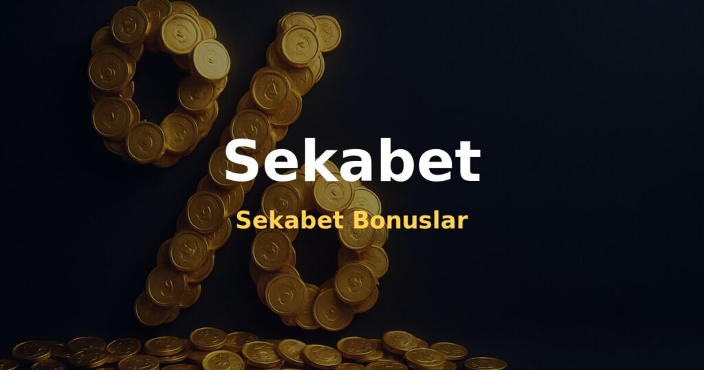 Sekabet Bonuslar - Sekabet